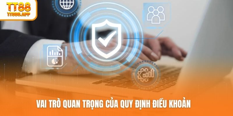 Vai trò quan trọng của quy định điều khoản